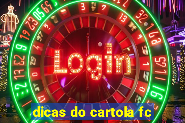 dicas do cartola fc